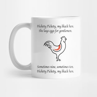 Hickety Pickety my black hen nursery rhyme Mug